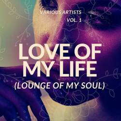 Love of My Life (Lounge of My Soul), Vol.1-4 (2020-2021)