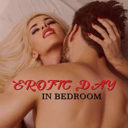 Erotic Day in Bedroom Sensual Background Music for Making Love (2023) - Jazz, Lounge, Alternative