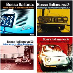 Bossa italiana Vol. 1-4 Italian Songs in a Brazilian Lounge Flavour (2008-2021) FLAC - Jazz, Lounge, Bossa Nova
