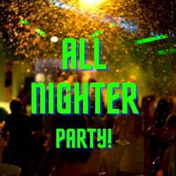 All Nighter Party! (2023) - Pop, Rock, RnB, Dance