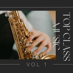 Top Class Music Vol 1 (2023) - Pop, Rock, RnB, Dance