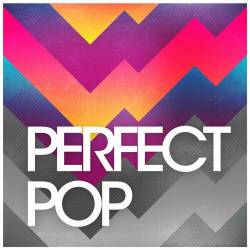 Perfect Pop (2023) - Pop, Rock, RnB, Dance