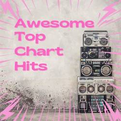 Awesome Top Chart Hits (2023) - Pop, Dance, Rock, RnB