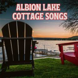 Albion Lake Cottage Songs (2023) - Rock
