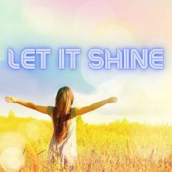 Let It Shine (2023) - Pop, Rock, RnB, Dance