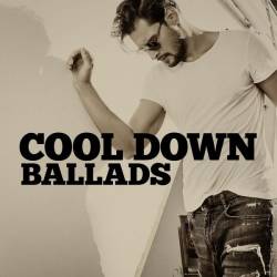 Cool Down Ballads (2023) - Ballads, Pop, Rock