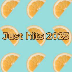 Just hits 2023 (2023) - Pop, Dance