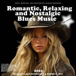 Romantic Relaxing and Nostalgic Blues Music (2023) - Blues