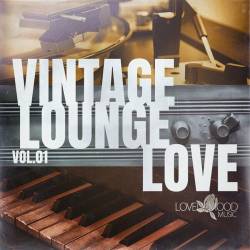 Vintage Lounge Love Vol. 1-4 (2023) FLAC - Electronic, Lounge, Chillout, Downtempo, Balearic