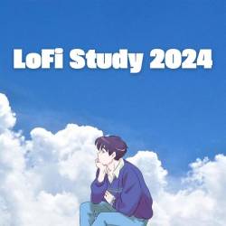 LoFi Study 2024 (2024) - Lo Fi, Ambient