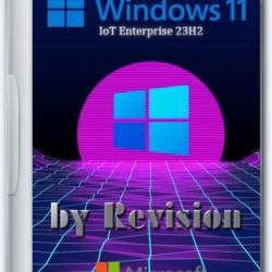 Windows 11 IoT Enterprise 23H2    by Revision (RU/2024)
