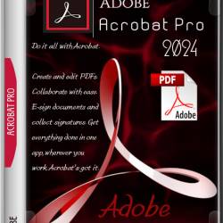 Adobe Acrobat Pro 2024.001.20604 (MULTi/RUS)