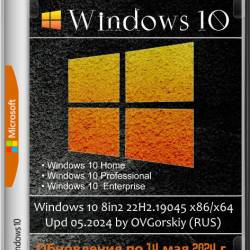 Windows 10 8in2 22H2.19045 x86/x64 Upd 05.2024 by OVGorskiy (RUS)