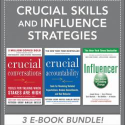 Crucial Skills and Influence Strategies - Kerry Patterson