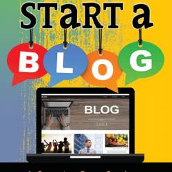 So You Want to Start a Blog: A Step-by-Step Guide to Starting a Fun & Profitable Blog - Rebekah Sack