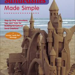 Sandcastles Made Simple: Step-by-Step Instructions