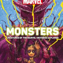 Marvel Monsters: Creatures Of The Marvel Universe Explored - Kelly Knox