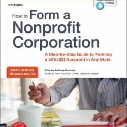 How to Form a Nonprofit Corporation -by-Step Guide to Forming a 501(c)(3) Nonprofit in Any State - Anthony Mancuso Attorney