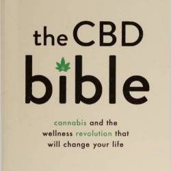 The CBD Bible: Cannabis and the Wellness Revolution that Will Change Your Life - Dani Gordon MD