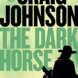 The Dark Horse - Craig Johnson