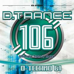 D.Trance 106 (Incl. DTechno 61) (2024) - Trance, Techno