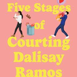 The Five Stages of Courting Dalisay Ramos - Melissa de la Cruz