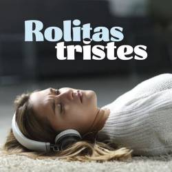 Rolitas Tristes (2024) - Pop