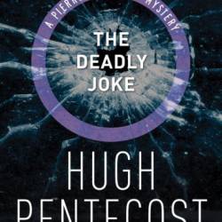 The Deadly Joke - Hugh Pentecost