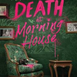 Death at Morning House - Maureen Johnson