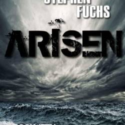 ARISEN, Book Ten - The Flood - Michael Stephen Fuchs