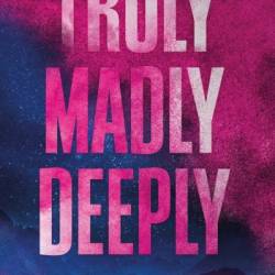 Truly Madly Deeply - L.J. Shen