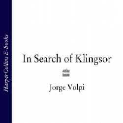 In Search of Klingsor - Jorge Volpi