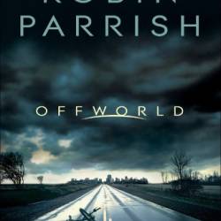 Offworld - Robin Parrish