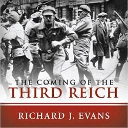 The Coming of the Third Reich - [AUDIOBOOK]