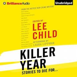 Killer Year: Stories to Die For - [AUDIOBOOK]