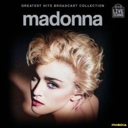 Madonna - Greatest Hits Broadcast Collection (Live) (2024)