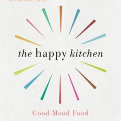 The Happy Kitchen - Rachel Kelly