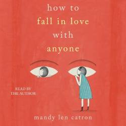 How to Fall in Love with Anyone - [AUDIOBOOK]