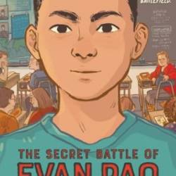 The Secret Battle of Evan Pao - [AUDIOBOOK]