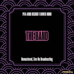 The Band - (1976) King Biscuit Flower Hour (Remastered, Live On Broadcasting) (2025)