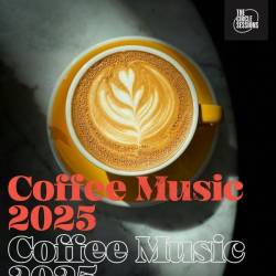 Coffee Music 2025 by The Circle Sessions (2025) - Pop, Dance