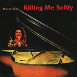 Roberta Flack - Killing Me Softly (1996)