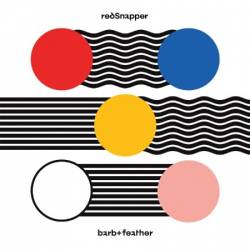 Red Snapper - Barb and Feather (2025)