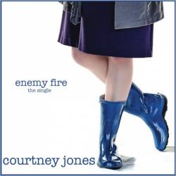 Courtney Jones - Enemy Fire- 2013
