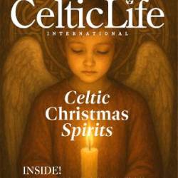 Celtic Life International - Christmas 2025 Vol 39 No 8
