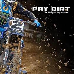 Pay Dirt The Story Of Supercross (2024) 1080p Web H264-Grashopr
