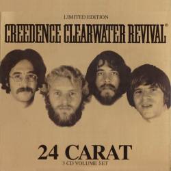 Creedence Clearwater Revival - 24 Carat [Limited Edition 3CD Set] (2002) (Lossless)