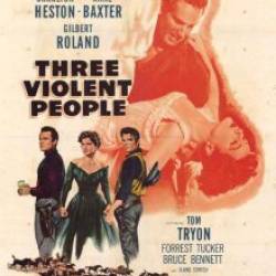    / Three Violent People (1956) DVDRip