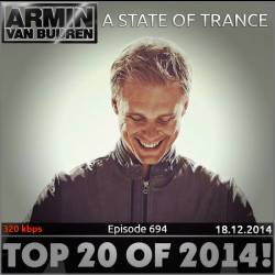 Armin van Buuren - A State of Trance 694 Top of 20 2014 (18.12.2014)