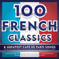 100 French Classics & Greatest Cafe De Paris Songs (2015)
